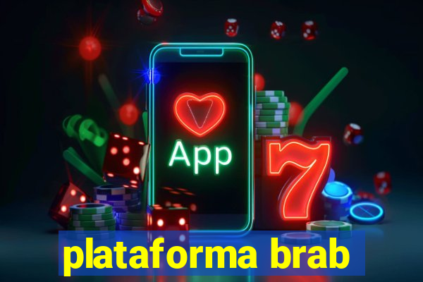 plataforma brab